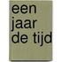Een jaar de tijd