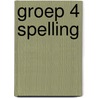 Groep 4 spelling by F. van den Heuvel