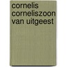 Cornelis Corneliszoon van Uitgeest door H. Bonke