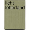 Licht letterland door Robert-Henk Zuidinga