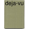 Deja-vu door P. Jongsma