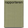 Rapporteren by B. Overduin