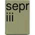 SEPR III
