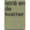 Istrië en de Kvarner door F. Kothe