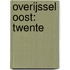 Overijssel Oost: Twente