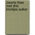 Zwarte thee met drie klontjes suiker