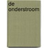 De onderstroom