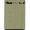 Vice-consul by Marguerite Duras