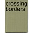 Crossing borders