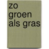 Zo groen als gras door E. Richmond