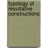 Typology of resultative constructions by Unknown