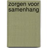 Zorgen voor samenhang door Onbekend