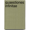 Quaestiones infinitae door Onbekend