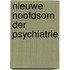 Nieuwe hoofdsom der psychiatrie