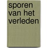 Sporen van het verleden door J.J. van den Berg