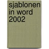 Sjablonen in word 2002 door A.H. Wesdorp