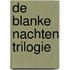 De blanke nachten trilogie