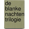 De blanke nachten trilogie door Orelsi