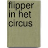 Flipper in het circus by Charles Fox