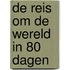De reis om de wereld in 80 dagen