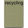 Recycling by T. Hare