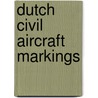 Dutch Civil Aircraft Markings door H. Wadman
