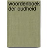 Woordenboek der oudheid door Onbekend