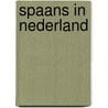 Spaans in Nederland door Onbekend