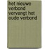 Het nieuwe verbond vervangt het oude verbond