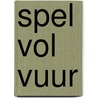 Spel vol vuur door Marie Nicole