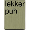 Lekker puh by Hellingman