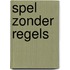 Spel zonder regels