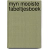 Myn mooiste fabeltjesboek by Spitzers