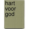 Hart voor God by Samuel Logan Brengle