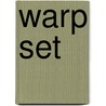 Warp set door Onbekend