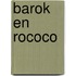 Barok en rococo