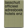 Lasschuit officieel adresboek hotels enz by Unknown
