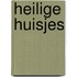 Heilige huisjes