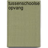 Tussenschoolse opvang door Onbekend