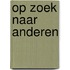 Op zoek naar anderen