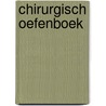 Chirurgisch oefenboek door J.M. Nijman