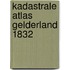 Kadastrale atlas Gelderland 1832