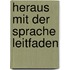 Heraus mit der sprache leitfaden