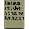 Heraus mit der sprache leitfaden by Jurek Becker
