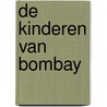 De kinderen van Bombay by D. Mitidieri