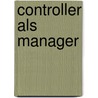 Controller als manager door Onbekend