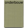 Onderbouw by Unknown