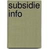 Subsidie info door Ernst Moret