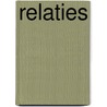 Relaties by Unknown