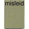 Misleid by S. Smith